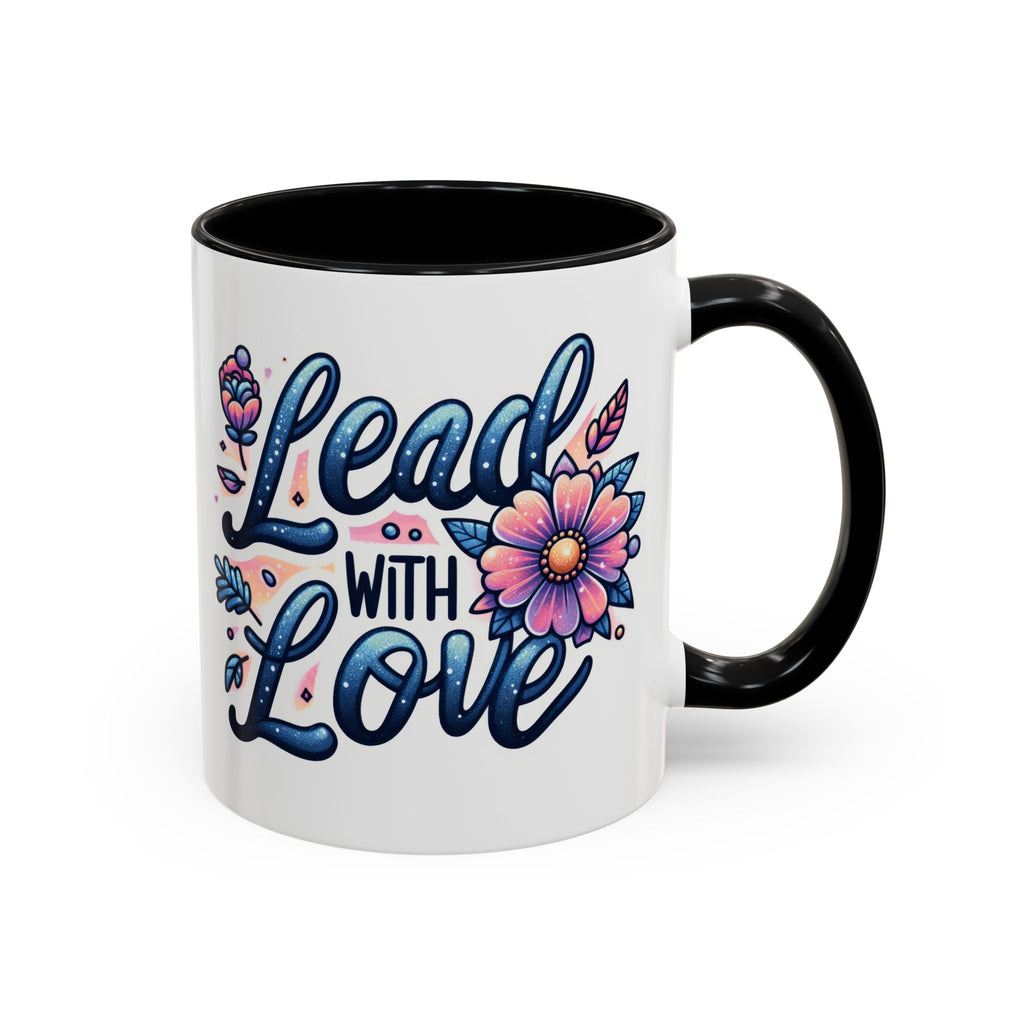 Lead With Love Accent Coffee Mug — Floral Inspirational 11/15oz