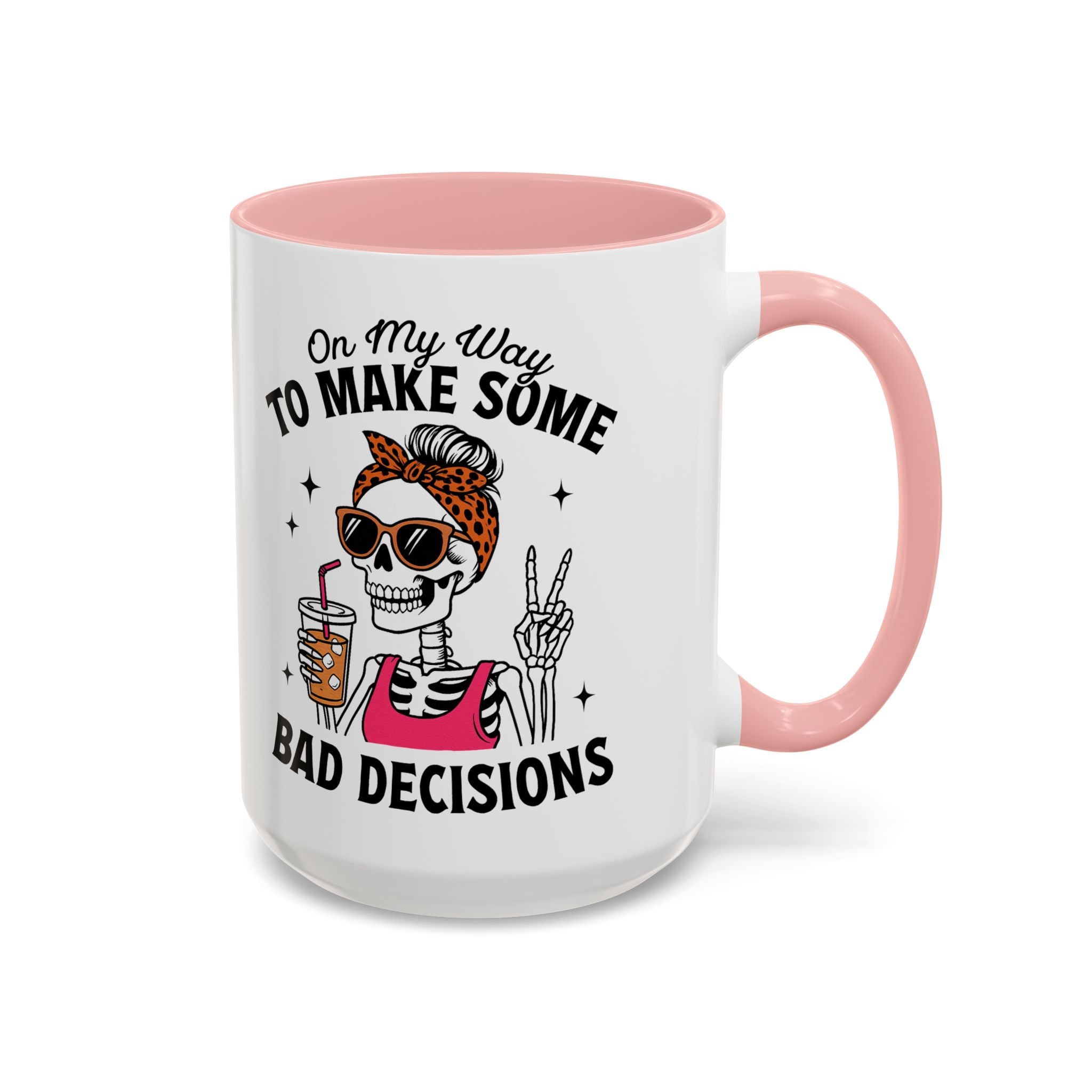 On My Way To Make Some Bad Decisions Coffee Mug — Funny Skeleton Drinking Mug (11/15oz)
