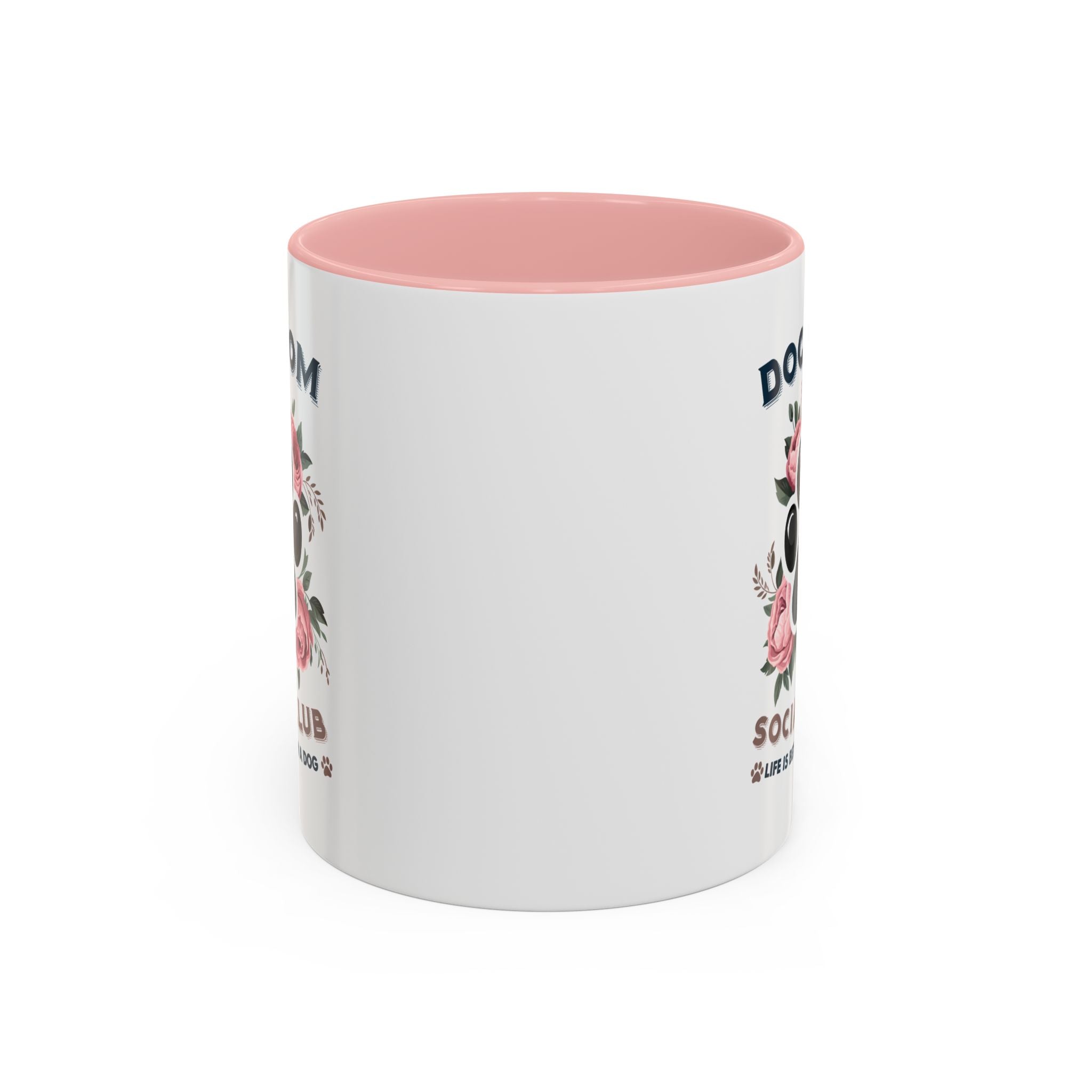 Dog Mom Coffee Mug - Life is Better with a Dog, Pet Lover Gift, Floral Paw Print Mug, Dog Mom Gift, Personalized Dog Mom Mug