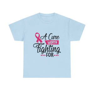 Breast Cancer Awareness Tee, A Cure Worth Fighting For Shirt, Unisex Support T-Shirt, Gift for Hope and Strength, Fundraising Apparel