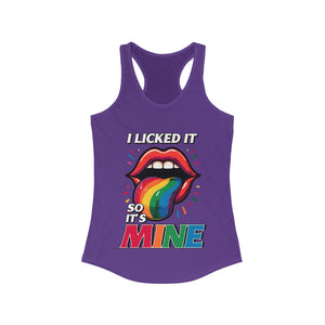 I licked it so it's mine sexy Women's Ideal Racerback Tank