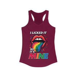 I licked it so it's mine sexy Women's Ideal Racerback Tank