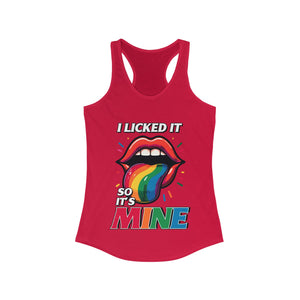 I licked it so it's mine sexy Women's Ideal Racerback Tank