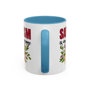 Sarcasm Coffee Mug - 11/15oz Floral Design, Perfect for Coffee Lovers