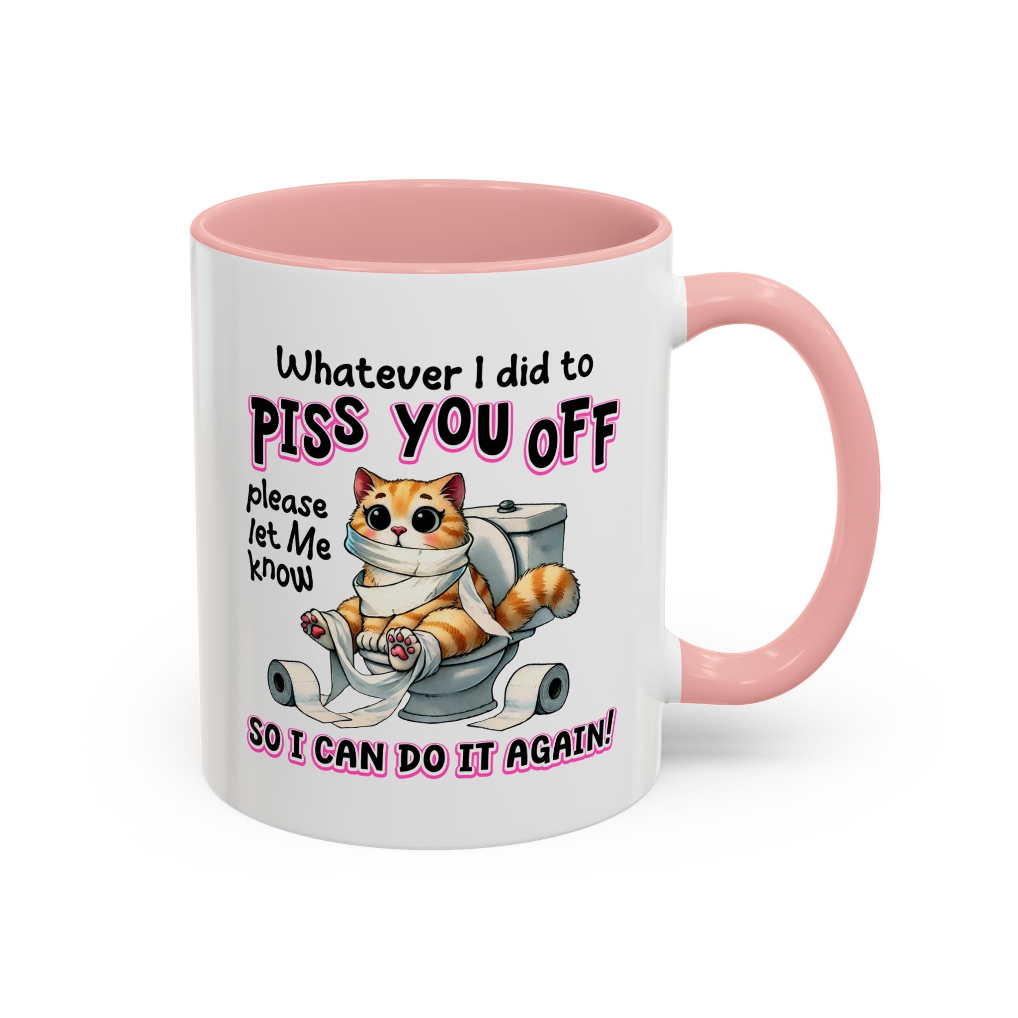Funny Cat Mug - "Piss You Off" Coffee Cup for Cat Lovers