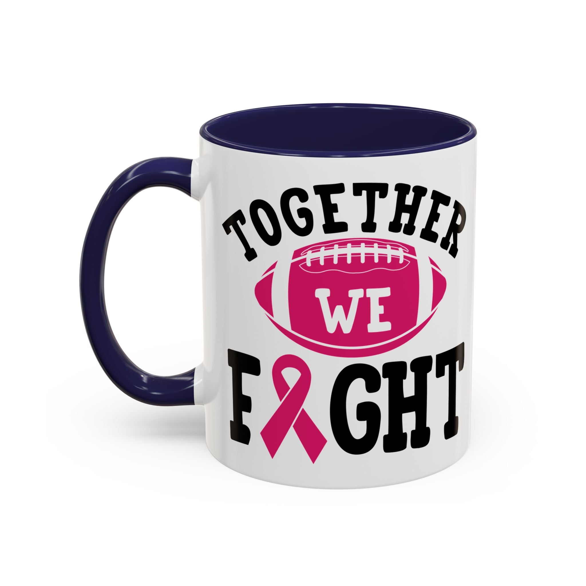 Together We Fight Pink Ribbon Coffee Mug, Support Breast Cancer Awareness, Gift for Survivors, Football Lovers, Empowerment