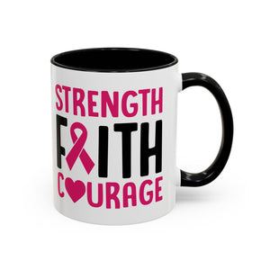 Inspirational Coffee Mug: Strength, Faith, Courage - Gift for Survivors, Awareness Events, Supportive Home Decor, Encouragement
