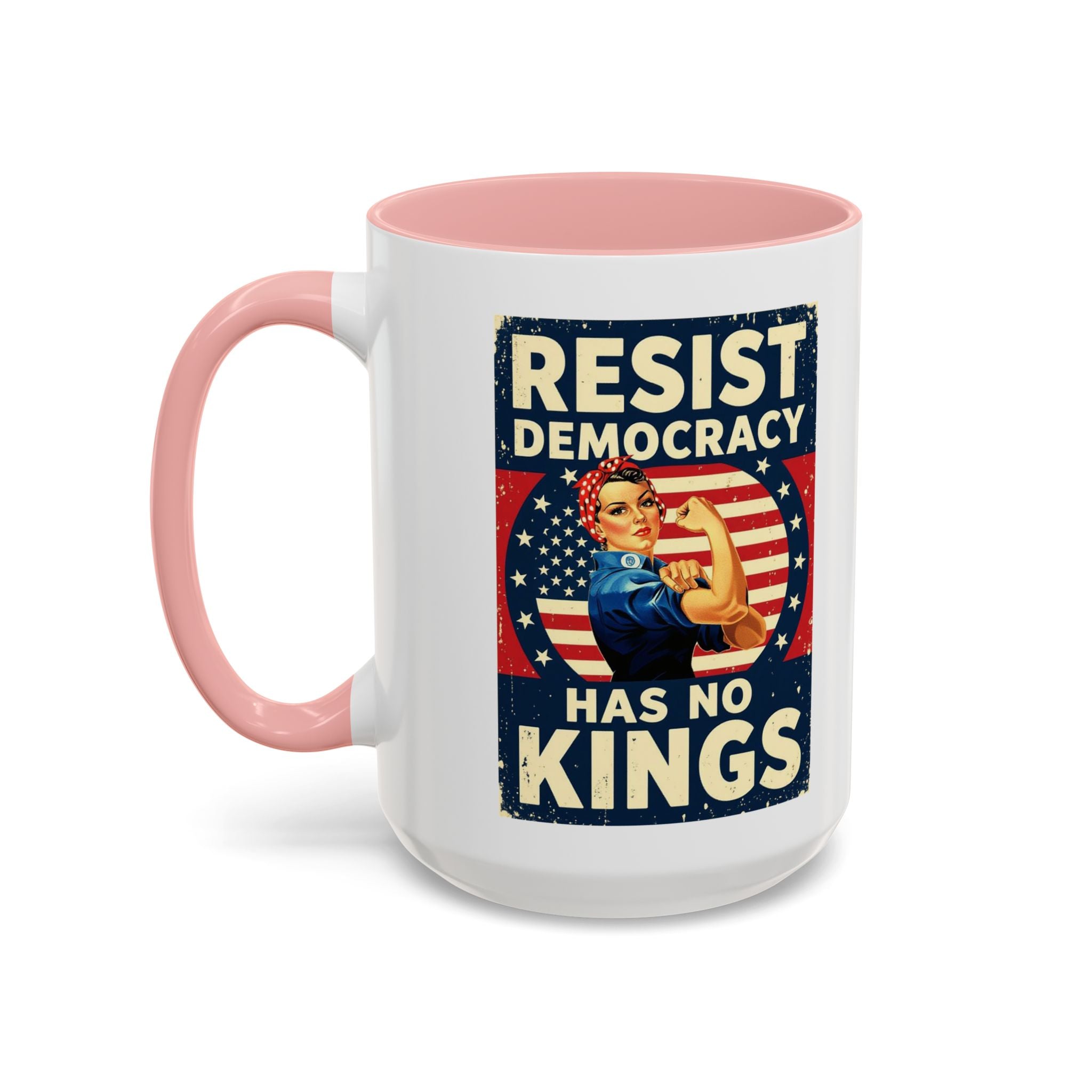 Resist Democracy has no kings  Accent Coffee Mug - Empowering Political Statement