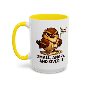 Funny Owl Coffee Mug, not my problem  Small Angry Owl Cup, Coffee Lover Present, Quirky Office