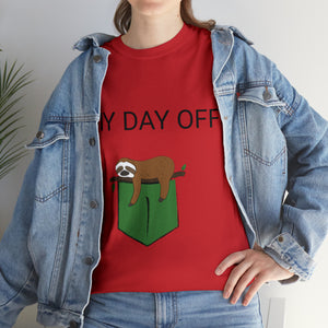 Lazy my day off  Unisex Heavy Cotton Tee funny humor t shirt for men and women