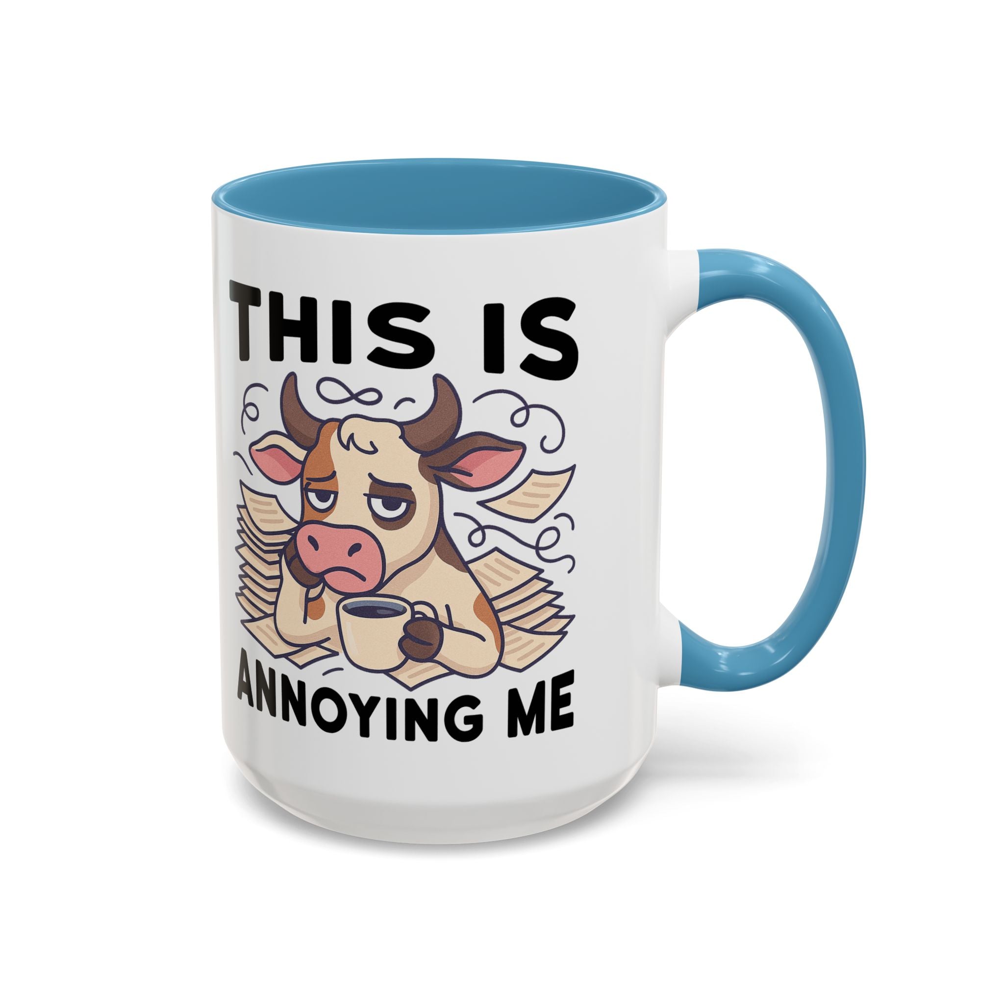 Coffee Mug — "This Is Annoying Me" Cow Funny Accent Mug (11/15 oz)