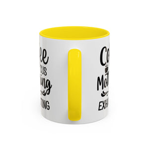 Exhausting Motherhood Coffee Mug, Funny Gift for Moms, Cute Java Cup, Coffee Lover's Mug, Parent Humor, Unique Kitchen Decor