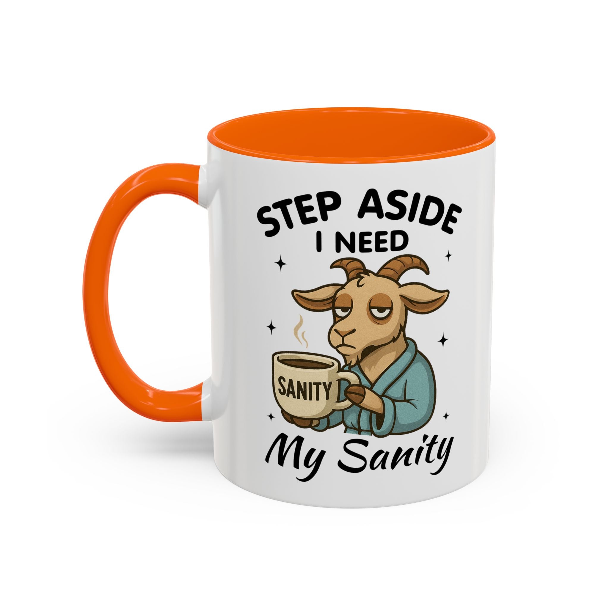 Coffee Mug — "Step Aside I Need My Sanity" Goat Accent Mug (11/15oz)