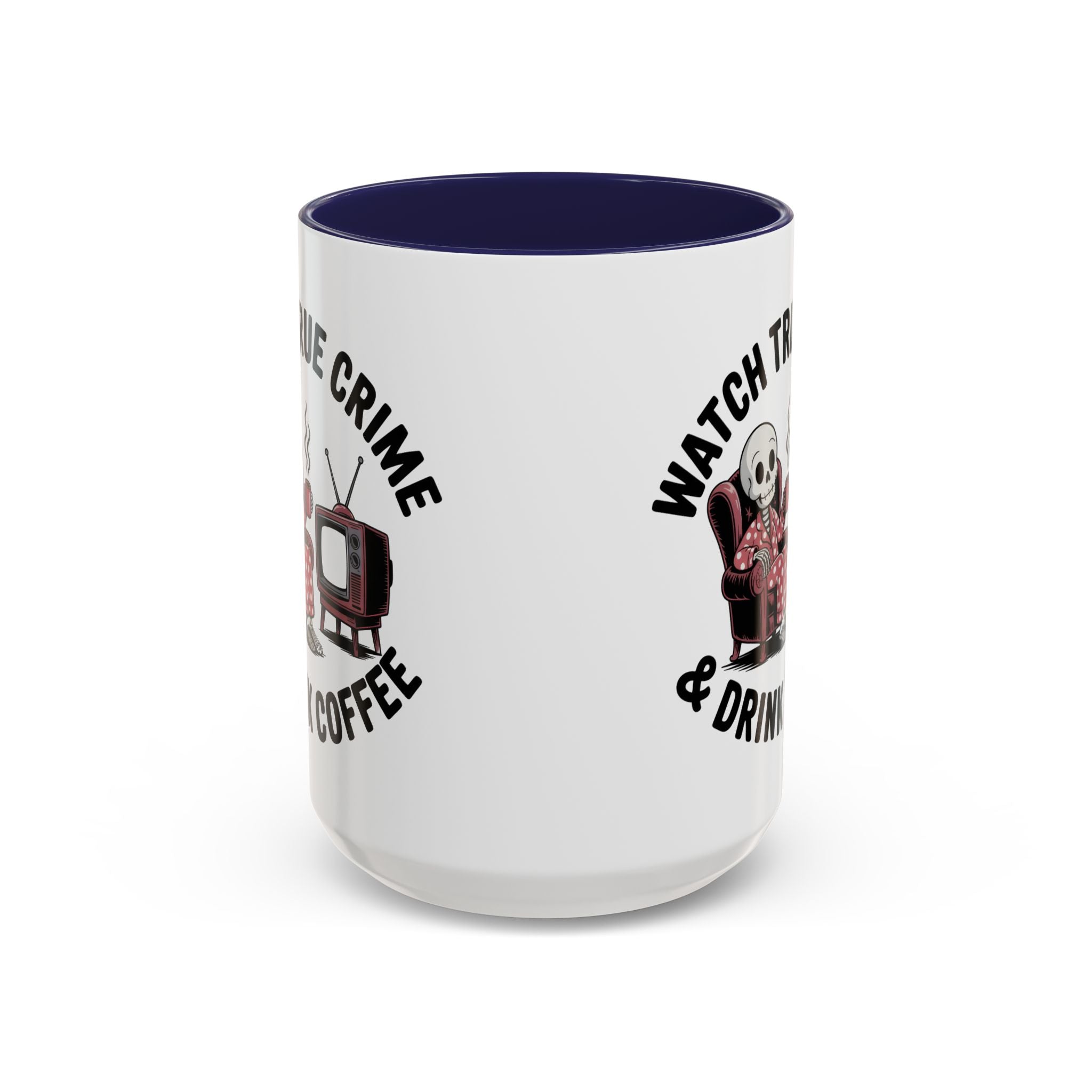 watch True Crime drink coffee  Coffee Mug hobby fun