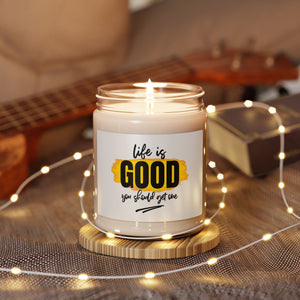 Life is Good Scented Soy Candle - Uplifting Fragrance for Self-Care & Gifting