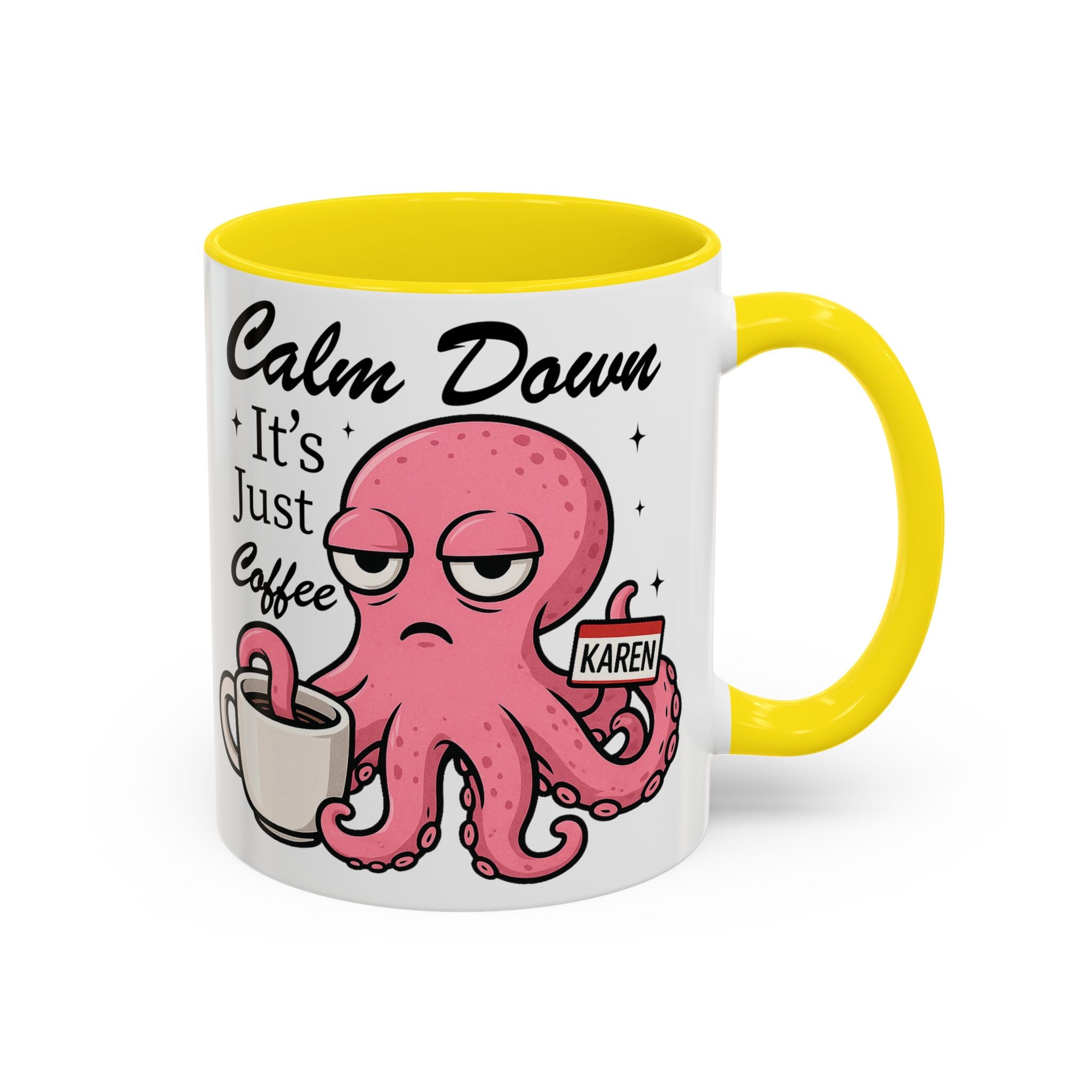 Coffee Mug — 'Calm Down It's Just Coffee' Funny Karen Octopus Accent Mug (11/15oz)