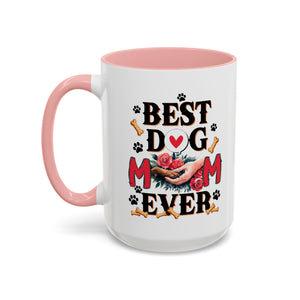 Best Dog Mom Ever Coffee Mug - Perfect Gift for Dog Lovers, Pet Moms, Animal Lovers, Dog-Themed Kitchen Decor, Best Friend Gift