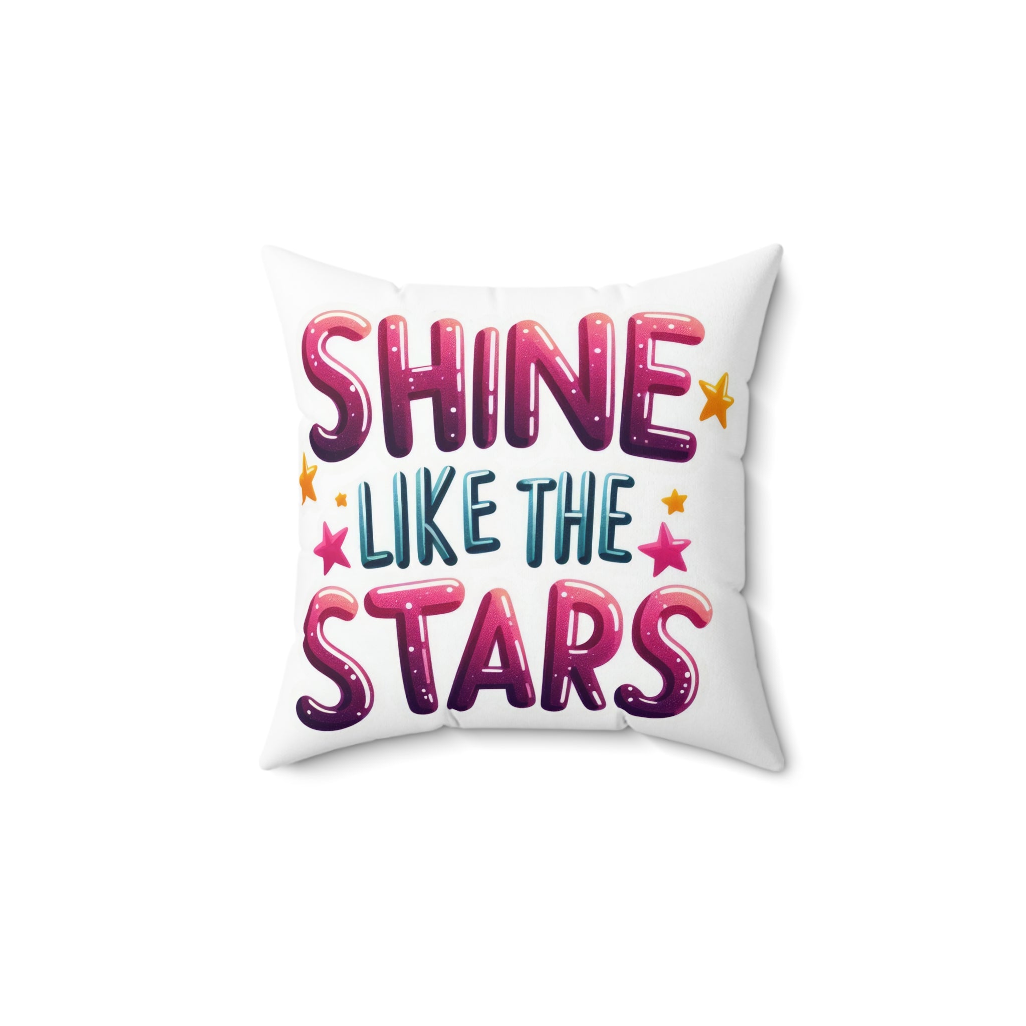 Shine Like the Stars Decorative Pillow positive vibe
