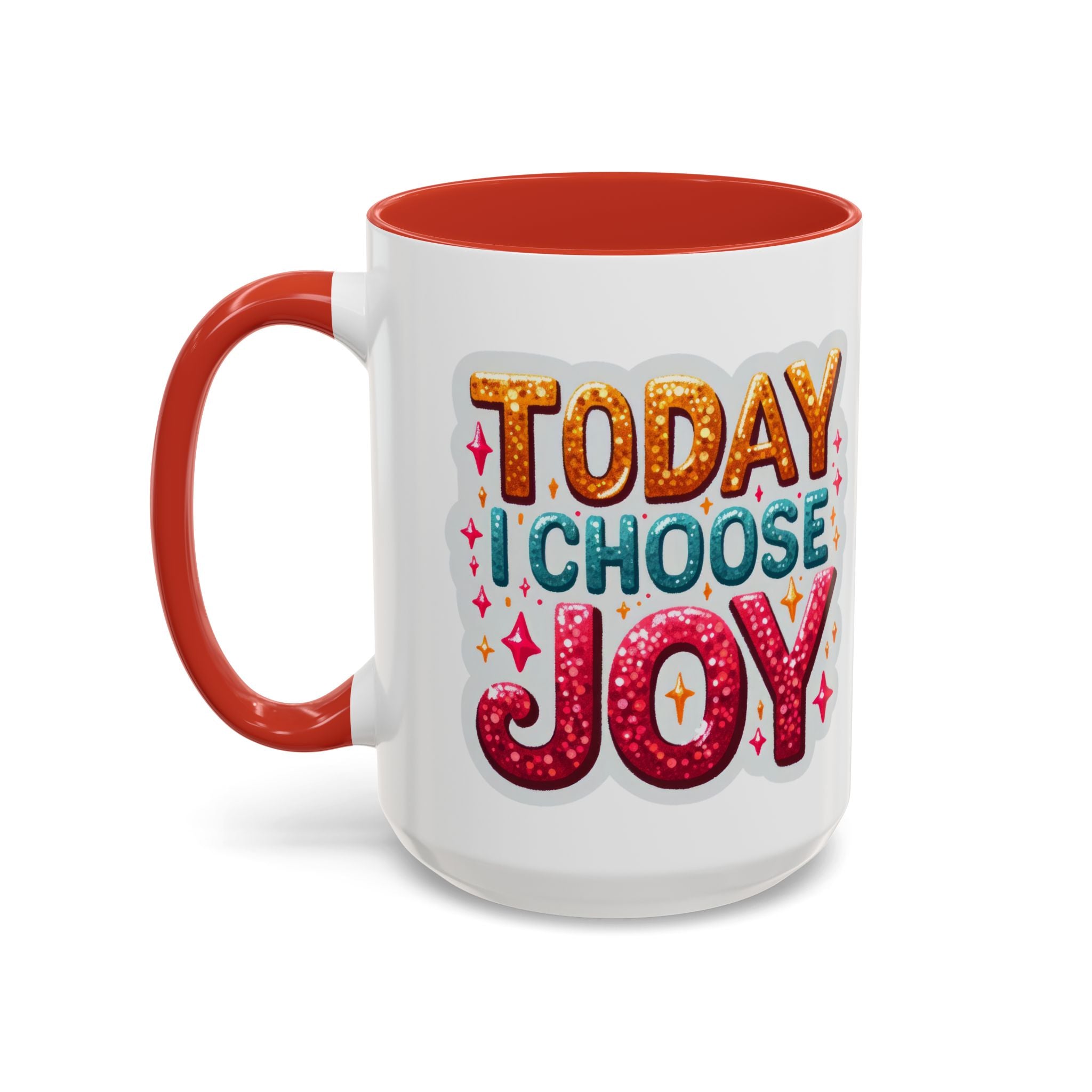 Accent Coffee Mug — "Today I Choose Joy" Inspirational Ceramic Mug