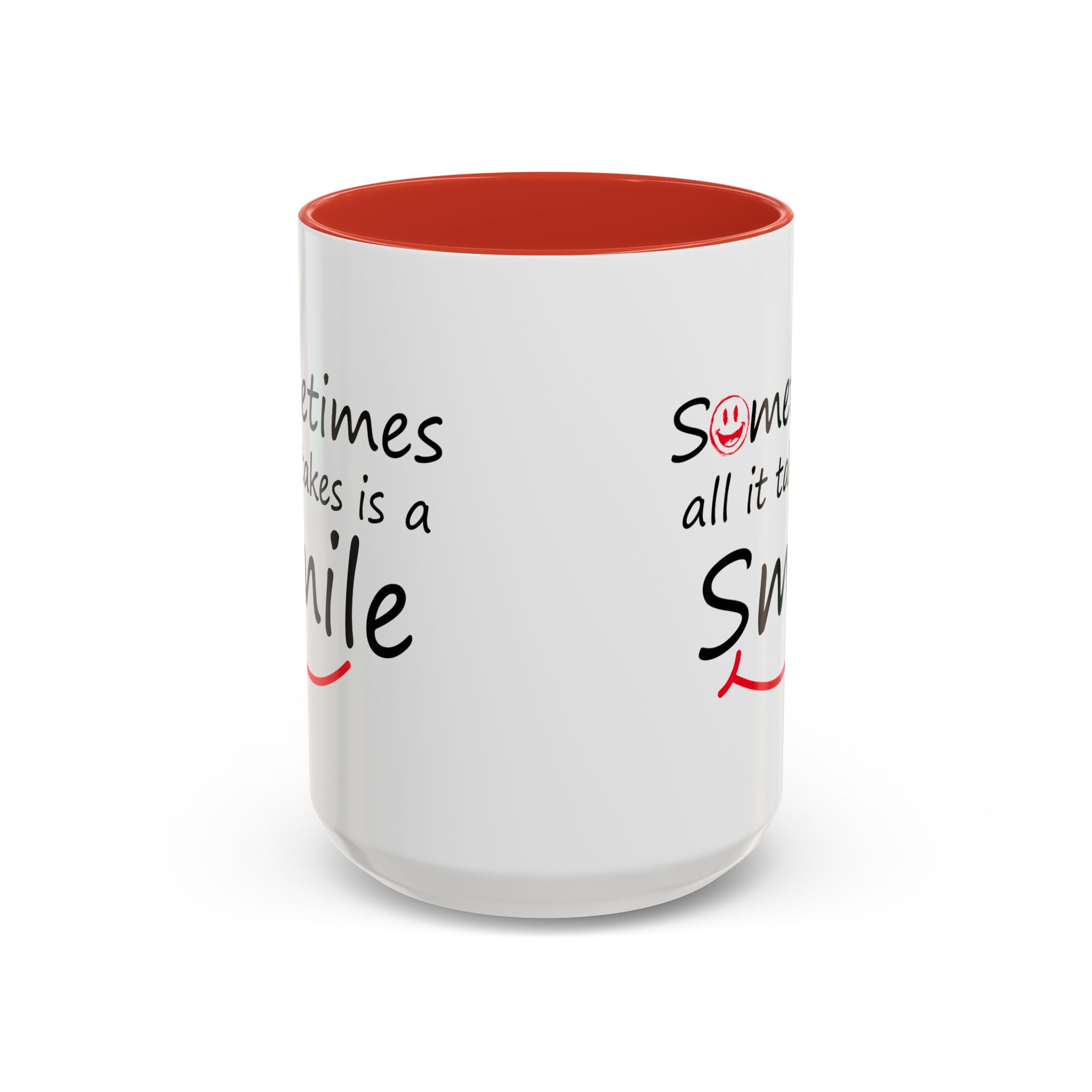 Inspirational Coffee Mug - "Sometimes All It Takes is a Smile" - Perfect Gift for Friends and Family