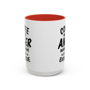 Funny Anger Management Coffee Mug, Gift for Coffee Lovers, Stress Relief, Black Accent, Humorous Cup for Friends, Office Humor, Funny Gifts