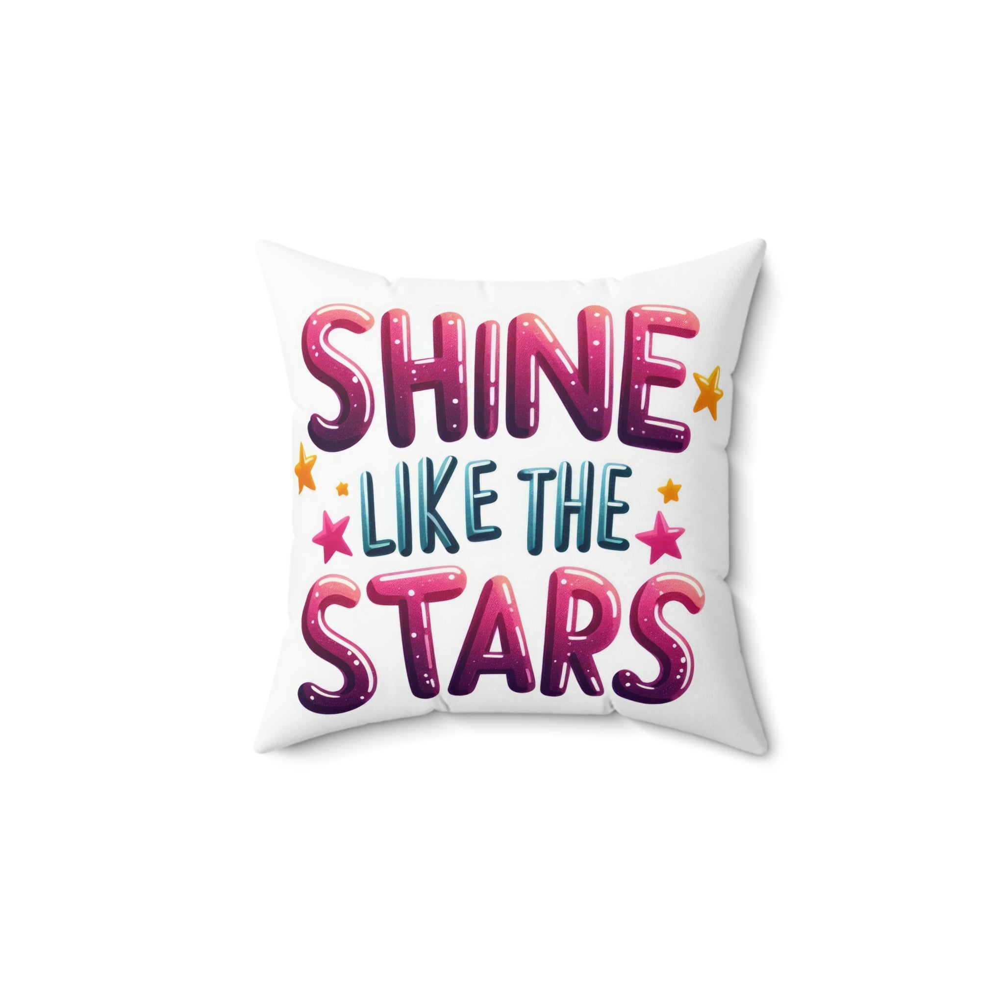 Shine Like the Stars Decorative Pillow positive vibe