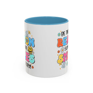 Colorful Inspirational Coffee Mug – Be the Reason Some One Smiles!