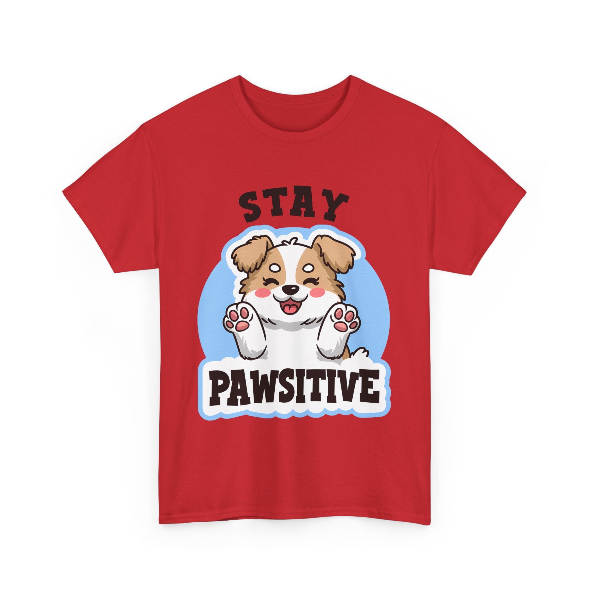 Stay Pawsitive Dog Lover Tee - Unisex Heavy Cotton T-Shirt funny humor