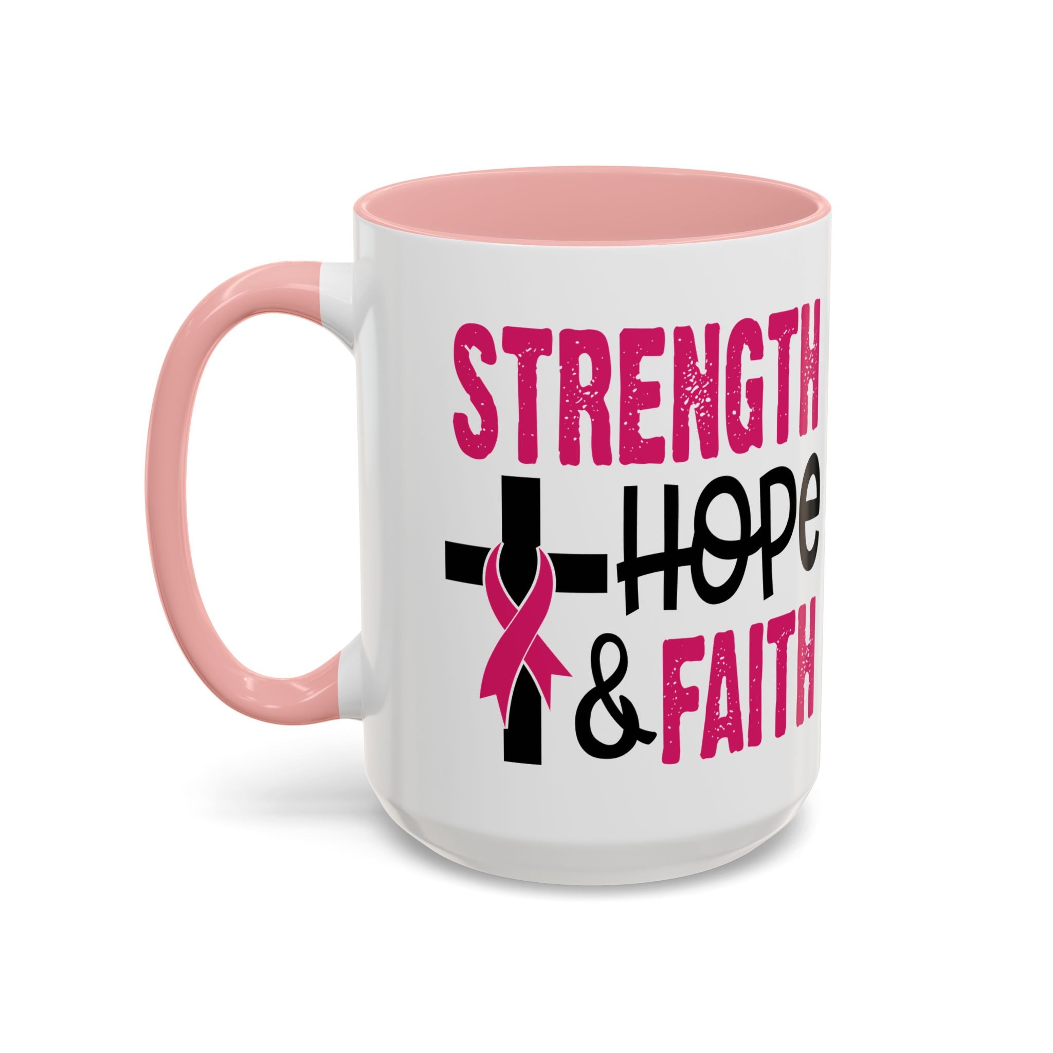 Inspirational Coffee Mug - Strength, Hope, Faith, Pink Ribbon, Christian Gifts, Motivational Drinkware, Breast Cancer Awareness