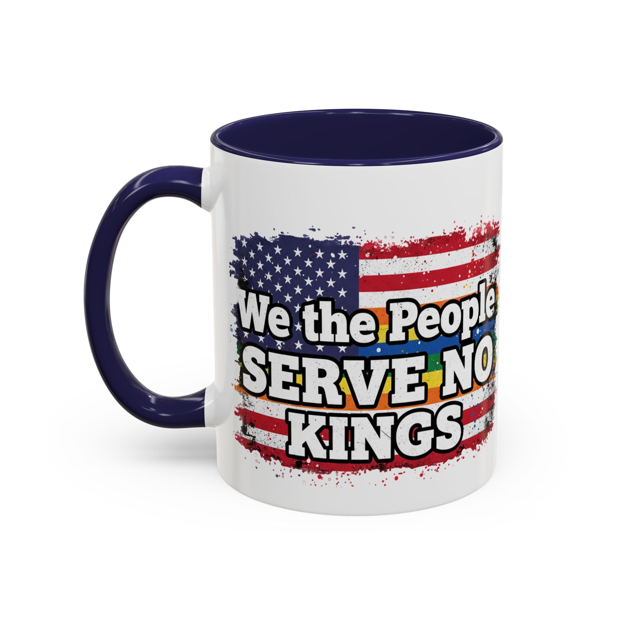 Patriotic Coffee Mug – "We the People Serve No Kings"