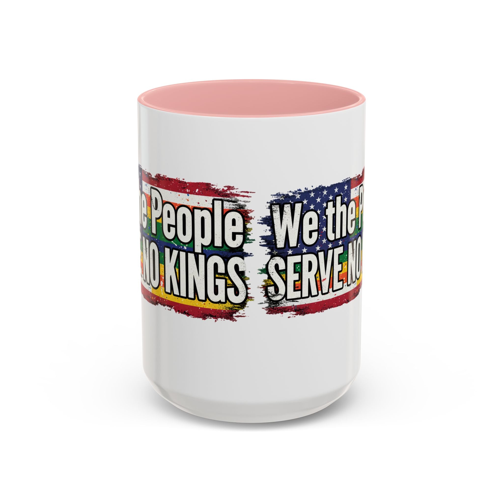 Patriotic Coffee Mug - We the People serve no king