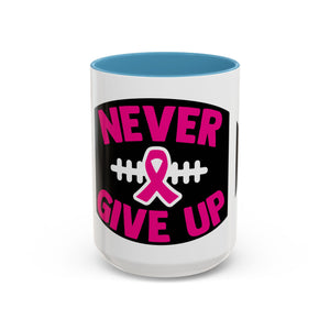 Inspirational Breast Cancer Awareness Coffee Mug - Never Give Up, Motivational Gift, Supportive Keepsake, Home or Office Decor