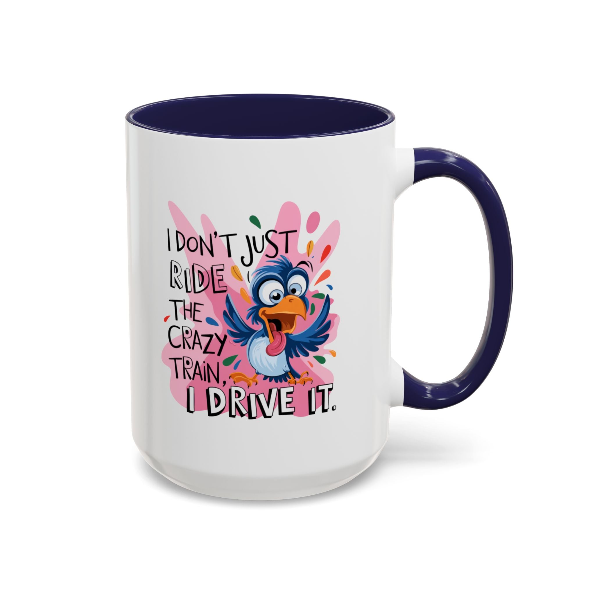 Funny attitude Travel Mug - "I Don't Just Ride the Crazy Train, I Drive It" - Colorful Bird Design