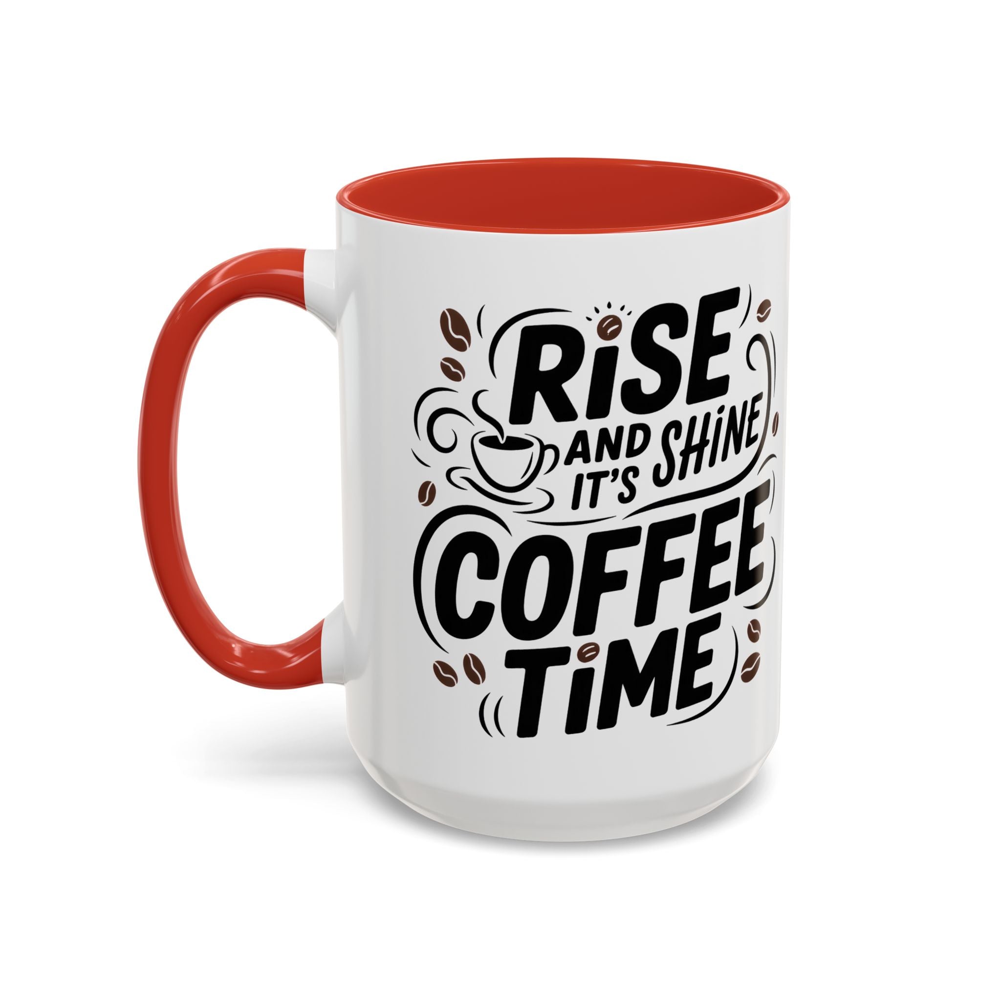 Rise and Shine Coffee Time Mug morning motivation