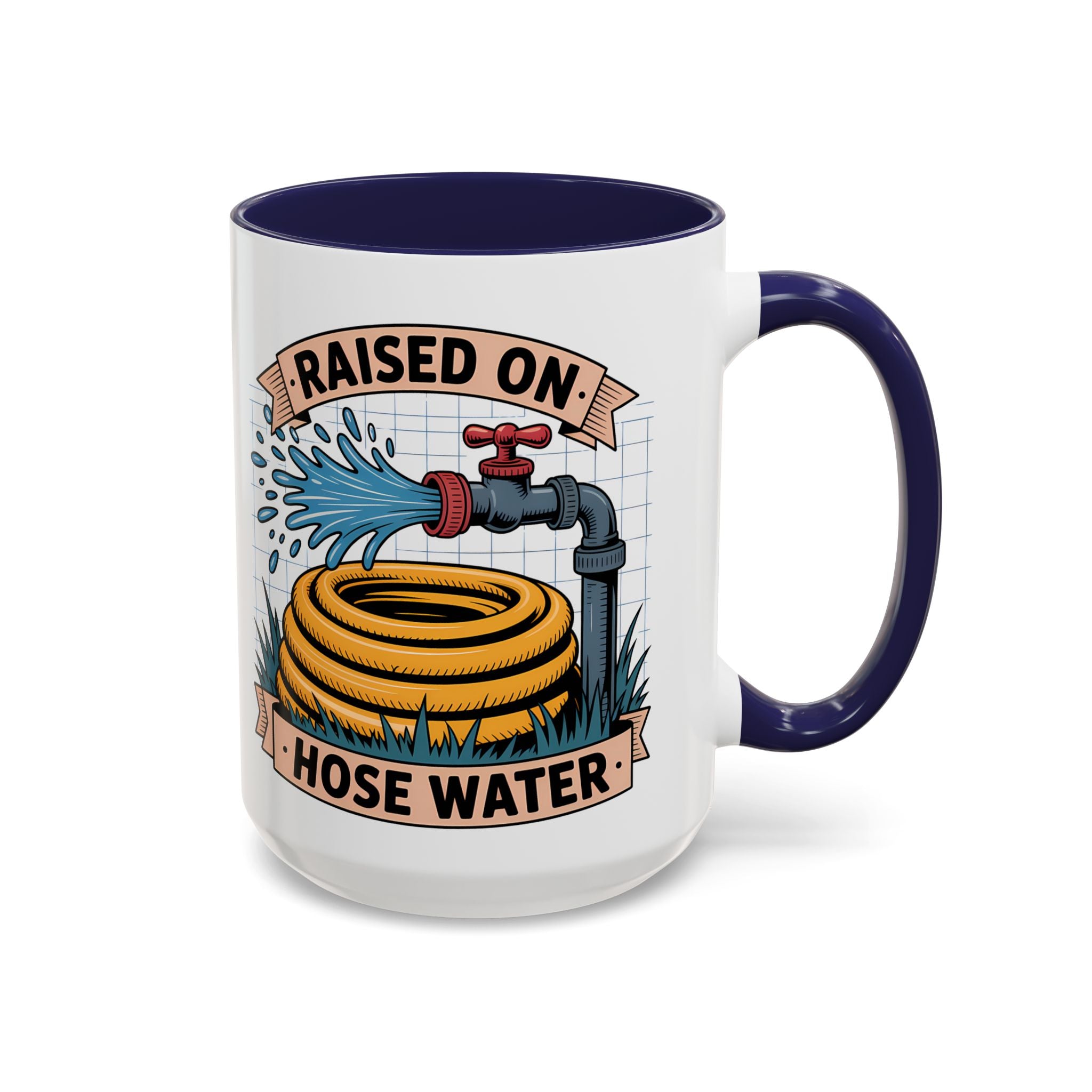 Raised on Hose Water Coffee Mug — Funny Rural Country Farmhouse Tea Cup (11/15oz)