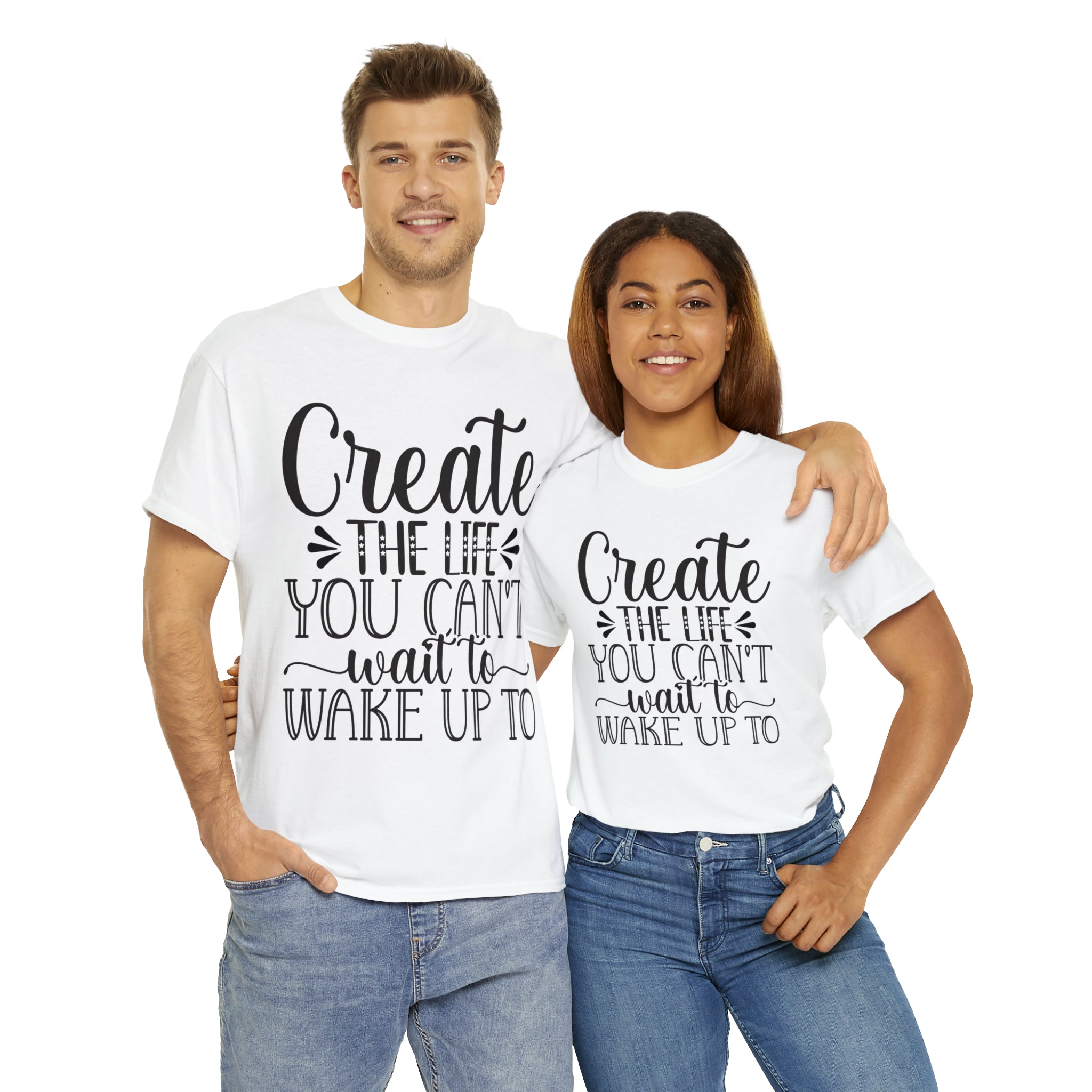 Motivational quote create the life t shirt gift for her or him christmas stocking stuffer Unisex Heavy Cotton Tee