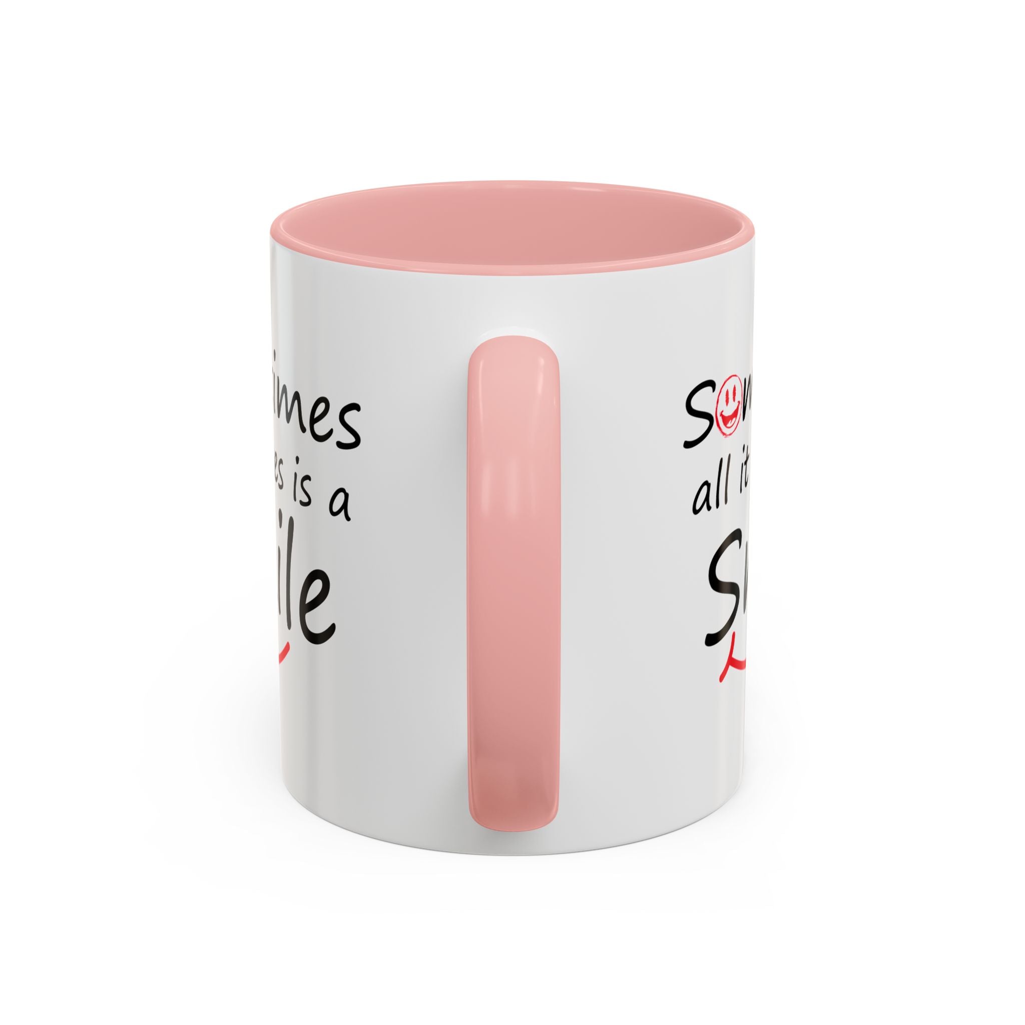 Inspirational Coffee Mug - "Sometimes All It Takes is a Smile" - Perfect Gift for Friends and Family