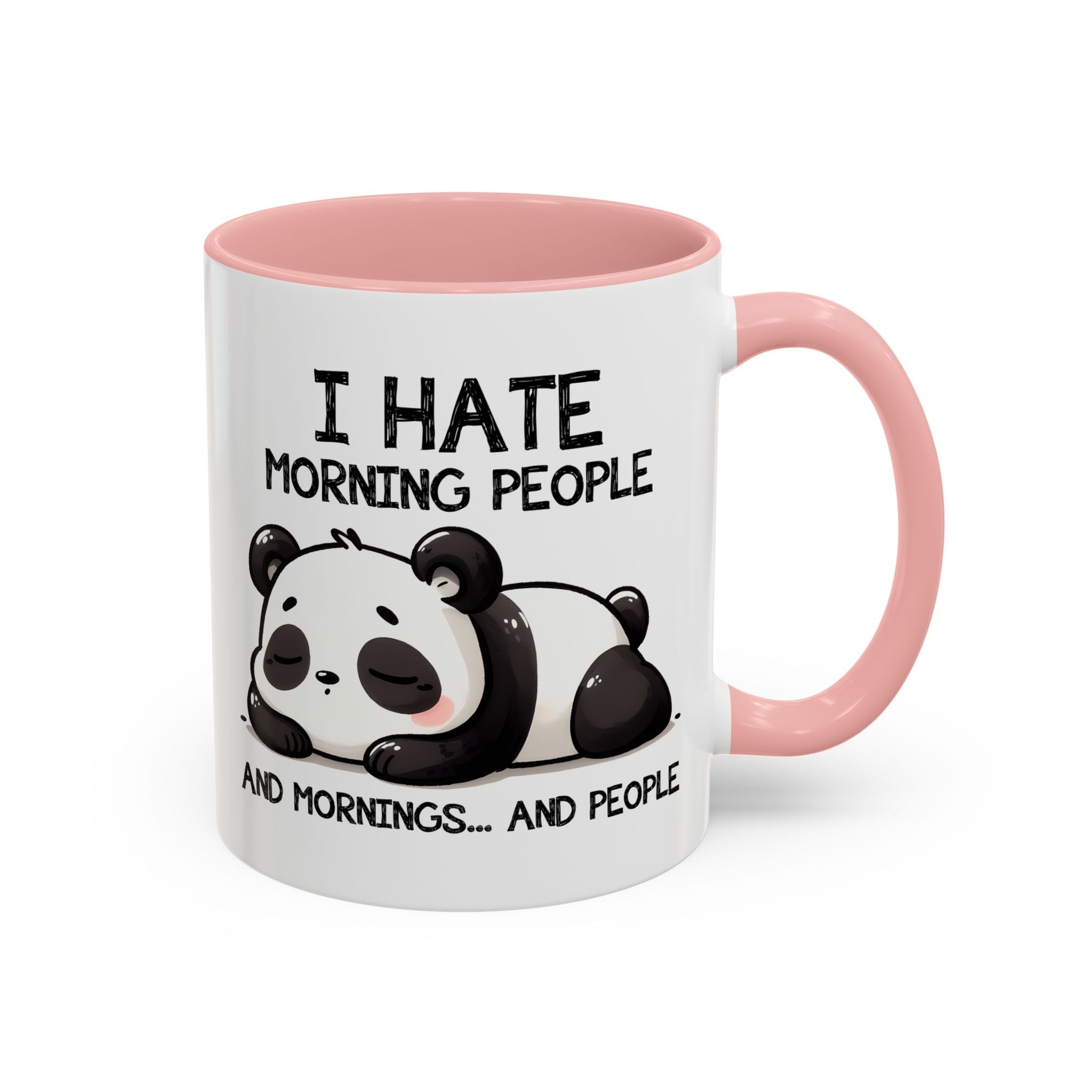 I Hate Morning People Panda Accent Coffee Mug (11/15oz)