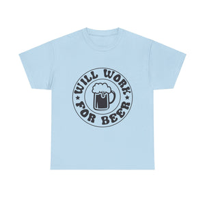 will work for beer funny Unisex Heavy Cotton Tee men women
