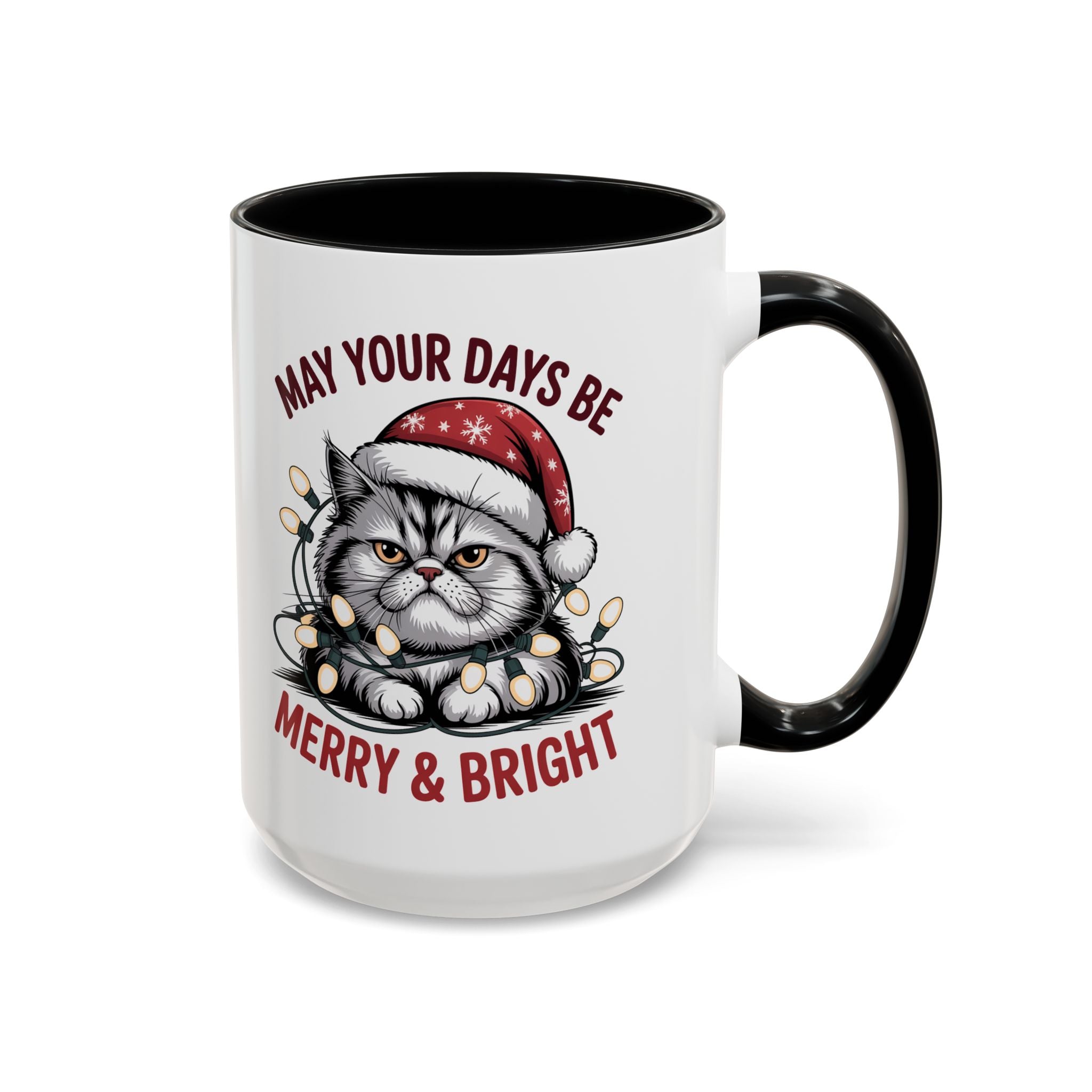 Funny Holiday Cat Mug - "May Your Days Be Merry & Bright"