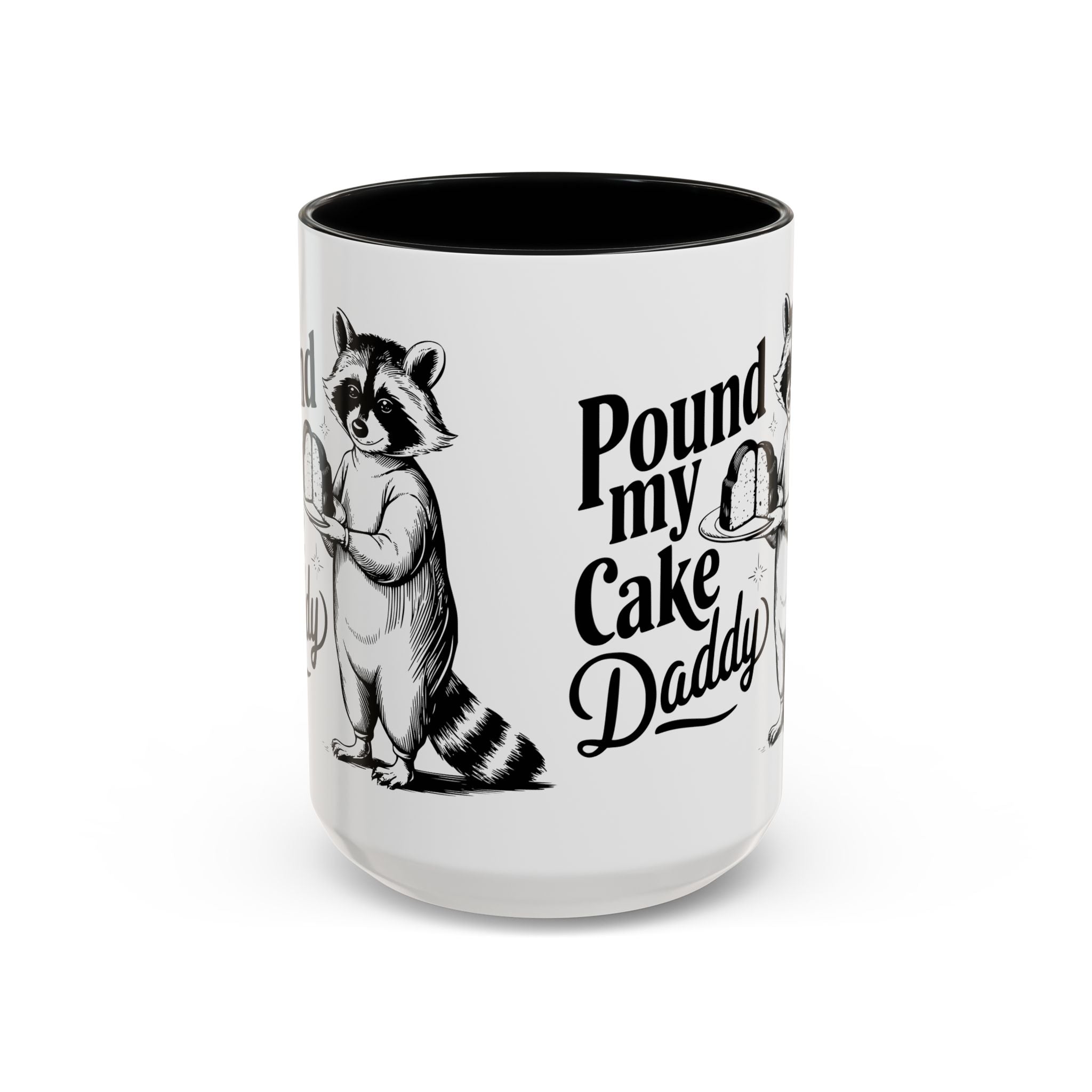 Funny Raccoon Coffee Mug - "Pound My Cake Daddy" adult sex humor