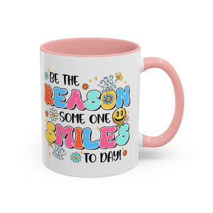 Colorful Inspirational Coffee Mug – Be the Reason Some One Smiles!