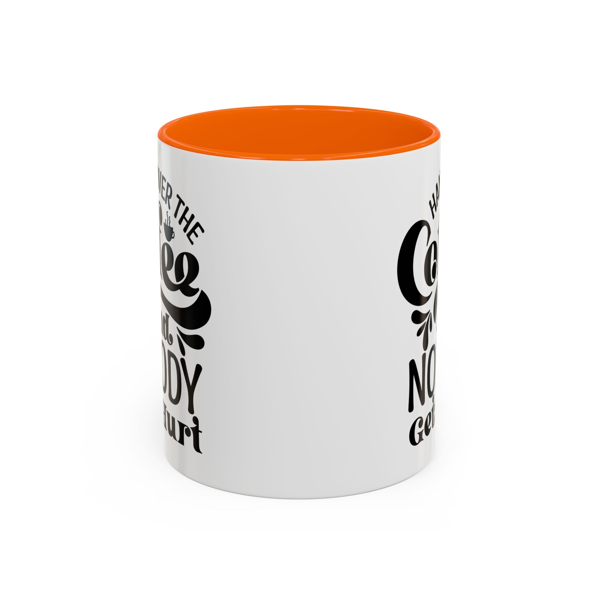 Hand Over the Coffee Mug - 11oz & 15oz, Humor Mug, Gift for Coffee Lovers, Funny Office Mug, Birthday Gift, Kitchen Decor