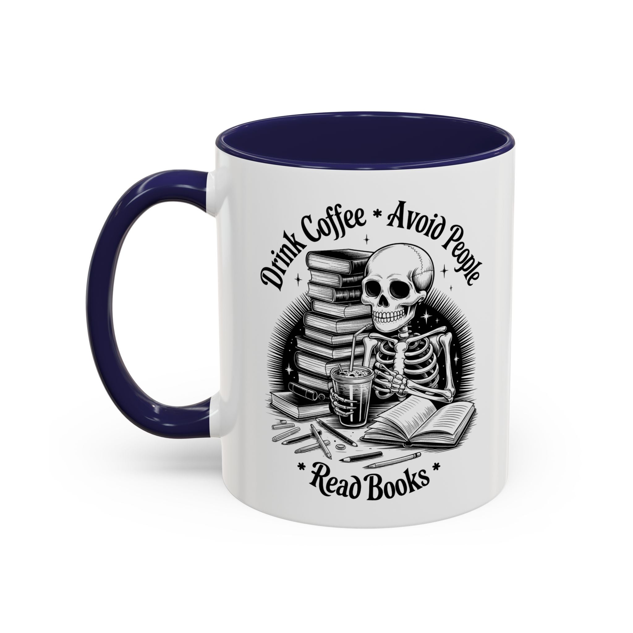 Skeleton Coffee Mug - Drink Coffee, Avoid People funny adult humor