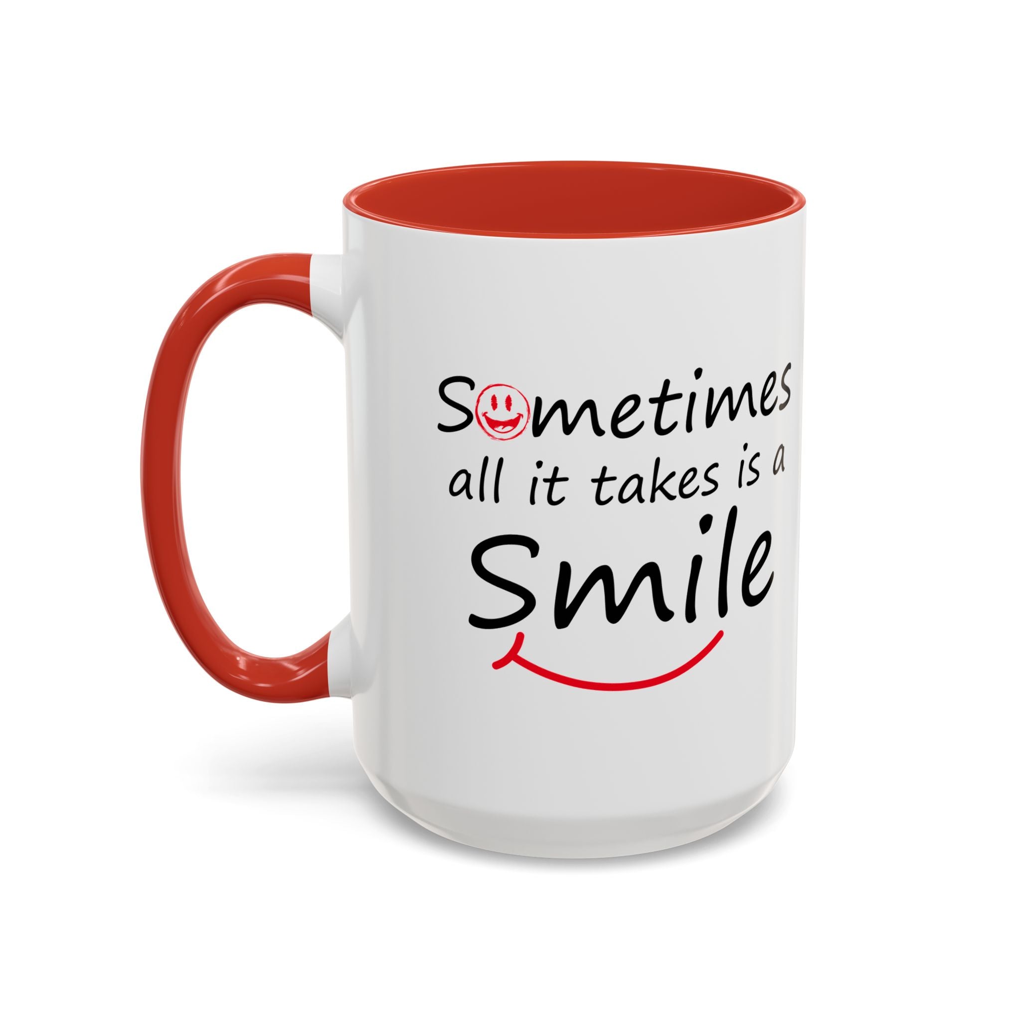 Inspirational Coffee Mug - "Sometimes All It Takes is a Smile" - Perfect Gift for Friends and Family
