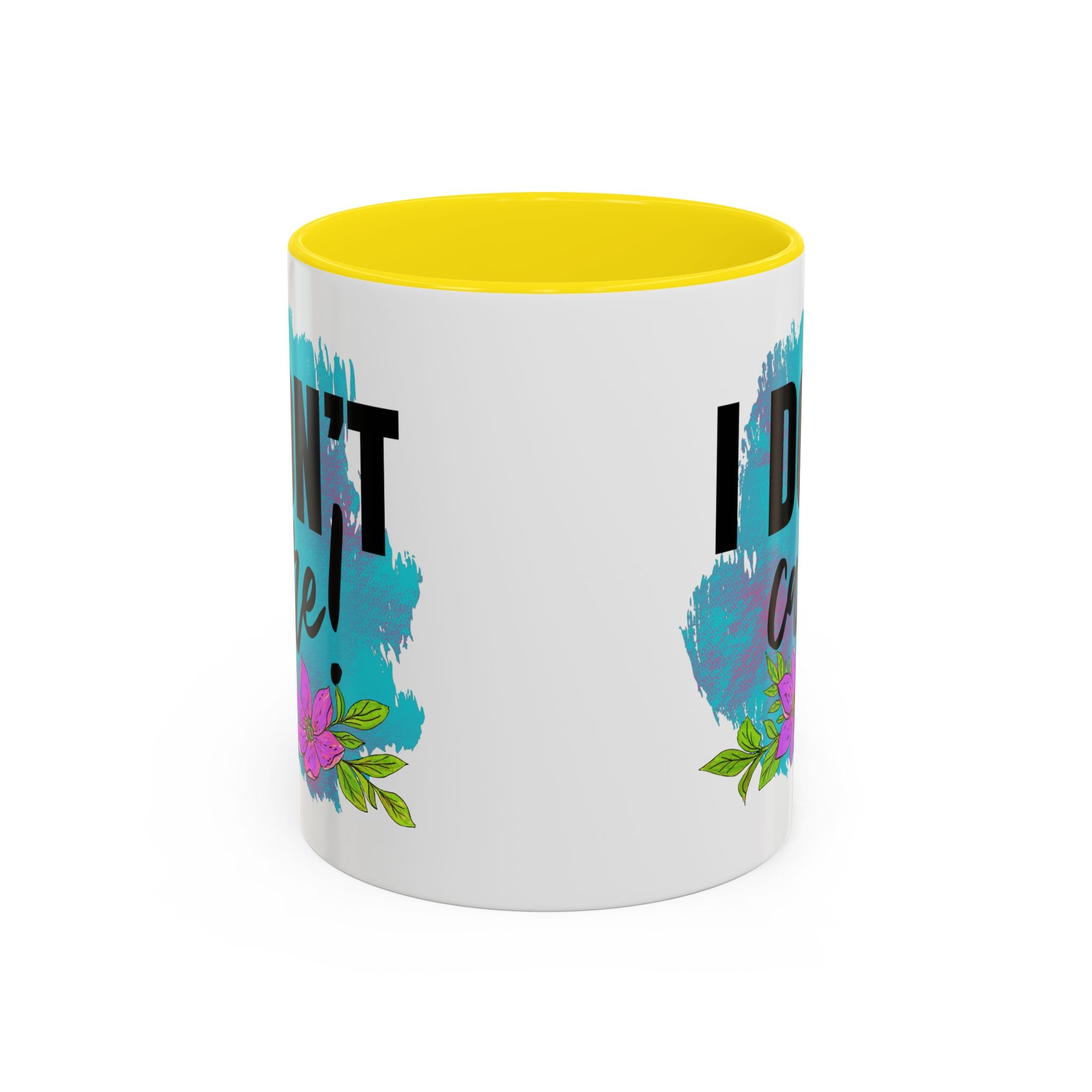 I Don't Care! Floral Accent Coffee Mug - 11oz & 15oz sarcasm funny