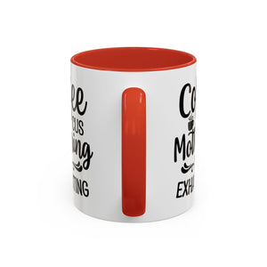 Exhausting Motherhood Coffee Mug, Funny Gift for Moms, Cute Java Cup, Coffee Lover's Mug, Parent Humor, Unique Kitchen Decor
