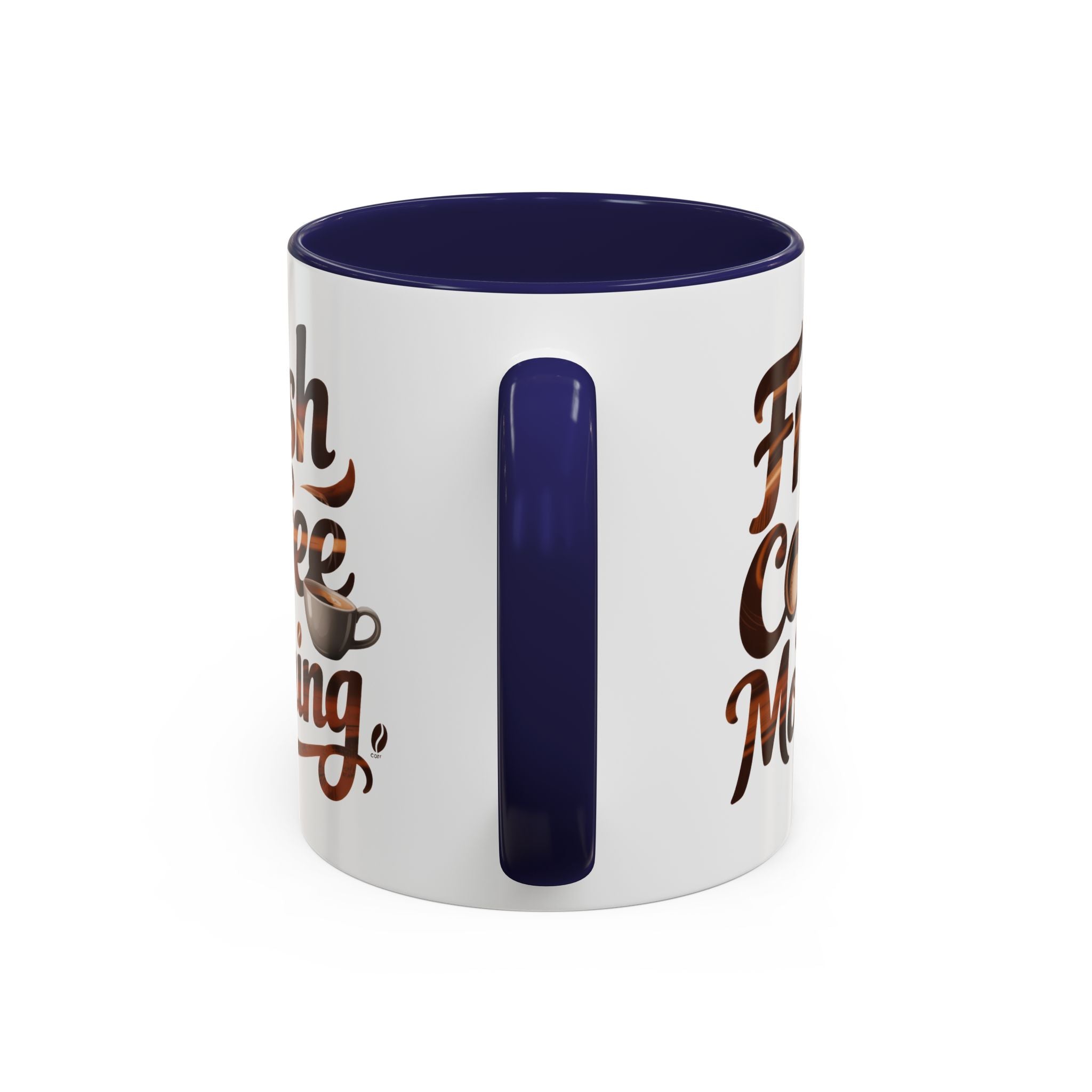 Morning Coffee Accent Mug - 'Fresh Coffee Morning' Design cup