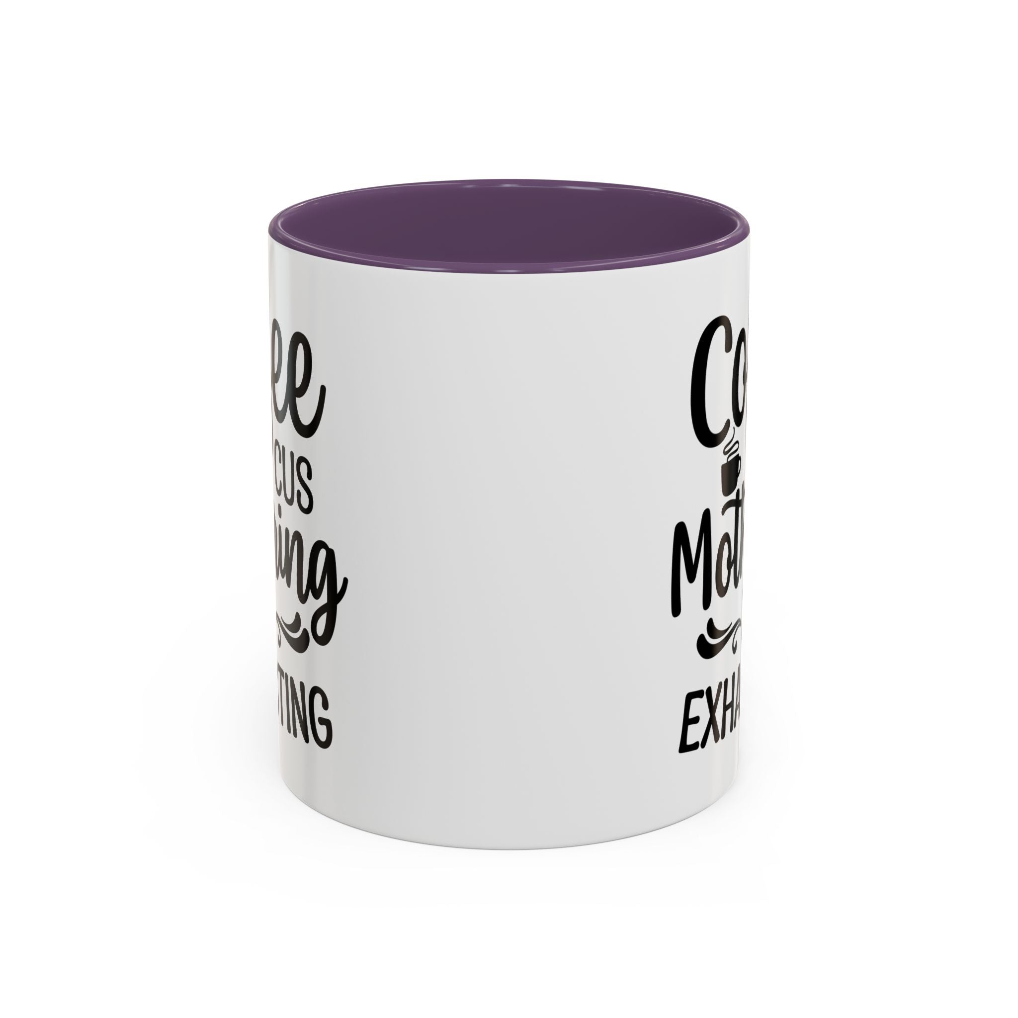 Exhausting Motherhood Coffee Mug, Funny Gift for Moms, Cute Java Cup, Coffee Lover's Mug, Parent Humor, Unique Kitchen Decor