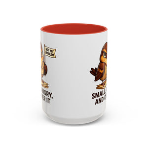 Funny Owl Coffee Mug, not my problem  Small Angry Owl Cup, Coffee Lover Present, Quirky Office